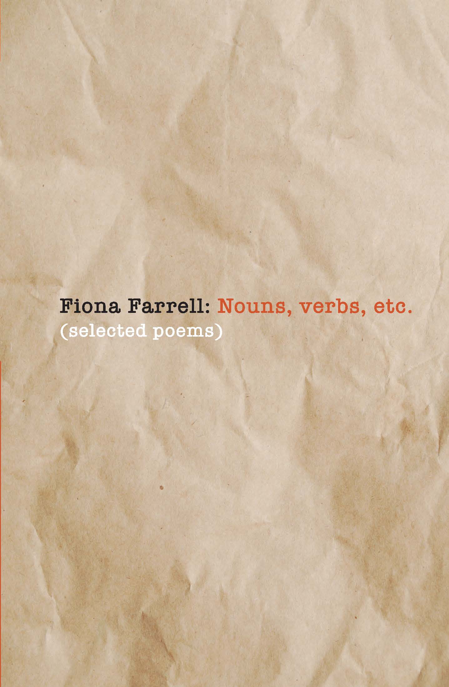 fiona-farrell-nouns-verbs-etc-selected-poems-takah